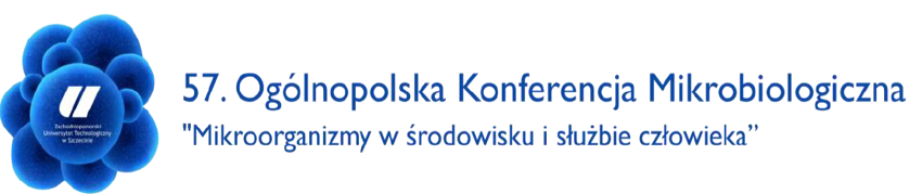 57. Ogólnopolska Konferencja Mikrobiologiczna pn. „Mikroorganizmy w środowisku i służbie człowieka”